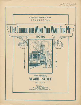 Oh! Conductor Won't You Wait for Me? Song