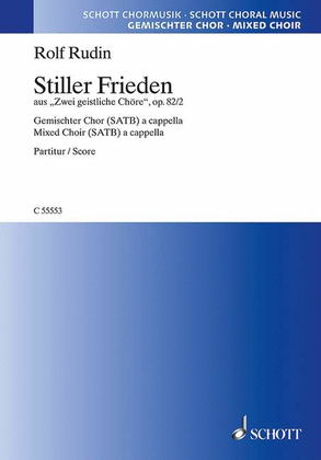 Stiller Frieden Op. 82/2 Satb A Cappella, German