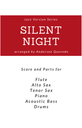 Silent Night - Jazz Version Series - Score and Parts ( Flute, Alto Sax, Tenor Sax, Piano, Bass and D