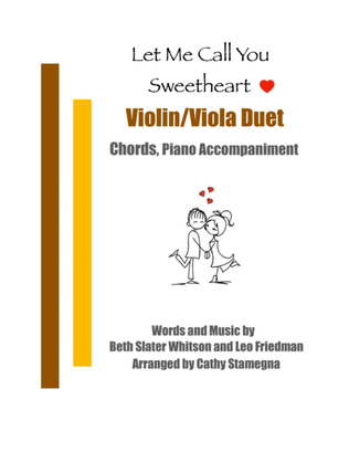 Let Me Call You Sweetheart (Violin/Viola Duet, Chords, Piano Accompaniment)