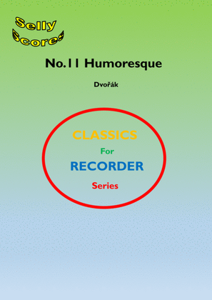 CLASSICS FOR RECORDER SERIES 11 Humoresque Dvorak for Descant Recorder and Piano