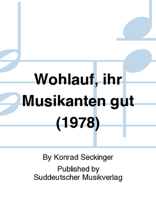 Wohlauf, ihr Musikanten gut (1978)