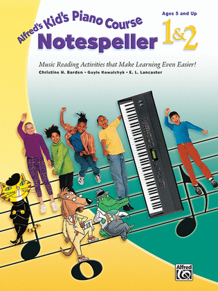 Book cover for Alfred's Kid's Piano Course Notespeller, Book 1 & 2