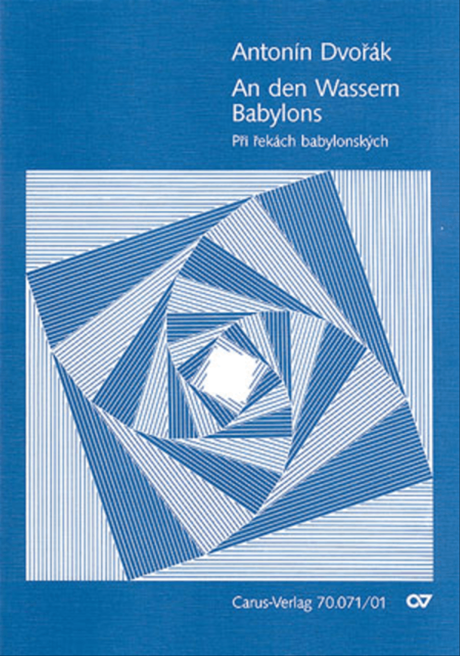 An den Wassern Babylons / Pri rekach babylonskych by Antonin Dvorak 4-Part - Sheet Music