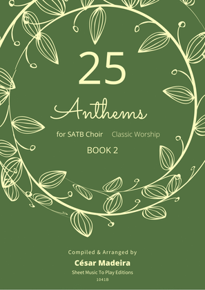 Book cover for 25 Easy Worship Anthems for SATB Choir - W/Chords (Book 2)