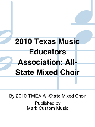 2010 Texas Music Educators Association: All-State Mixed Choir