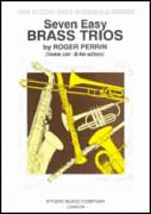 Seven Easy Brass Trios (Playing Score)