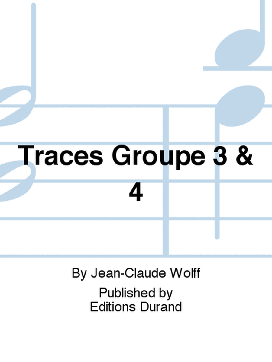 Traces Groupe 3 & 4