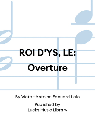 ROI D'YS, LE: Overture
