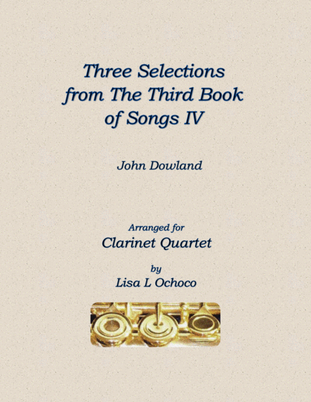 Three Selections from the Third Book of Songs IV for Clarinet Quartet image number null