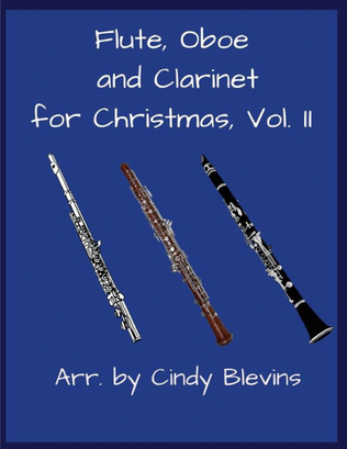 Flute, Oboe and Clarinet for Christmas, Vol. II