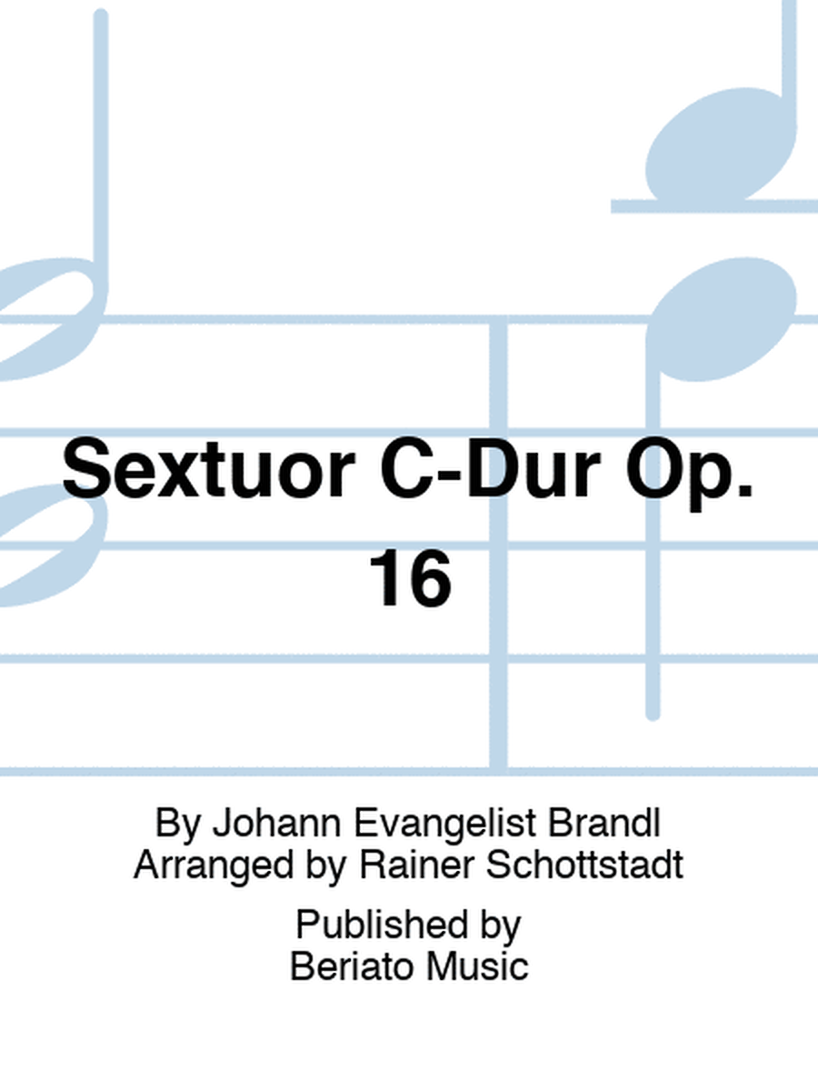 Sextuor C-Dur Op. 16