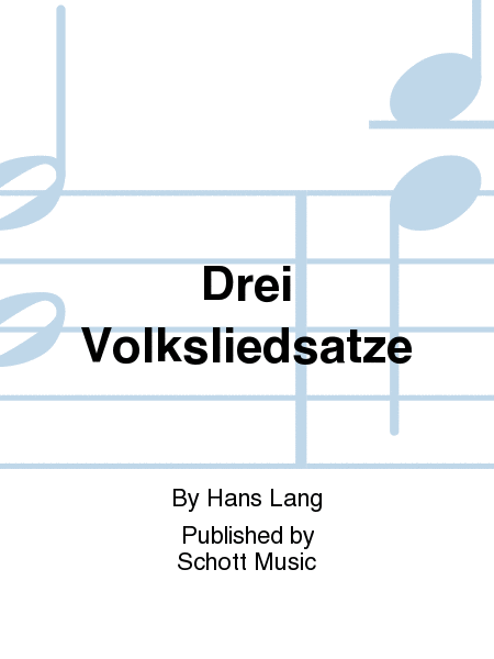 Drei Volksliedsatze