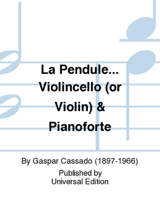 La Pendule... Violincello (Or Violin) & Pianoforte