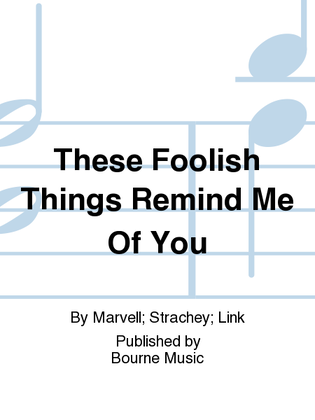 Book cover for These Foolish Things Remind Me Of You
