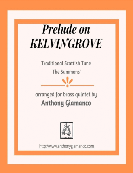 Prelude on "Kelvingrove" (THE SUMMONS) - Brass Quintet image number null