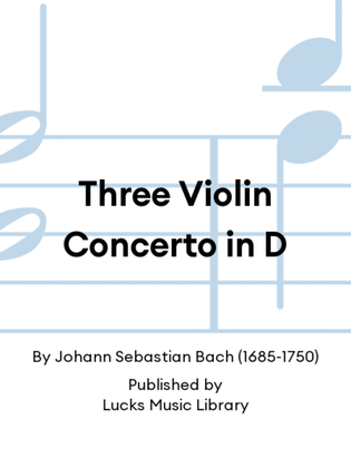 Book cover for Three Violin Concerto in D