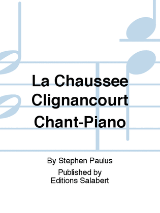 La Chaussee Clignancourt Chant-Piano