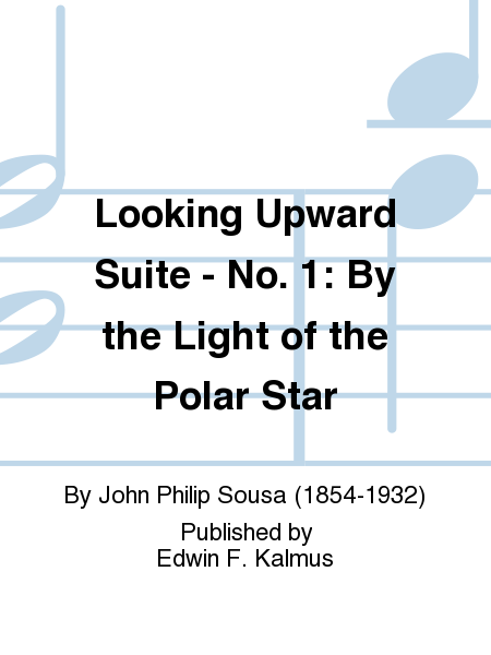 Looking Upward Suite - No. 1: By the Light of the Polar Star