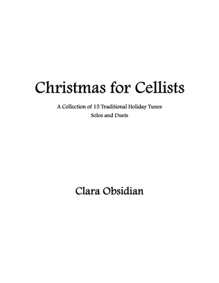Christmas for Cellists: 15 Traditional Tunes for Solo and Duet Cello