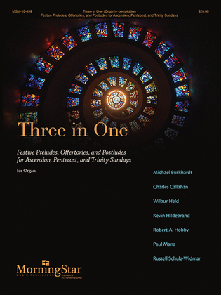 Book cover for Three in One: Festive Preludes, Offertories, and Postludes for Ascension, Pentecost, and Trinity Sundays