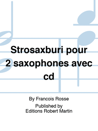 Strosaxburi pour 2 saxophones avec cd