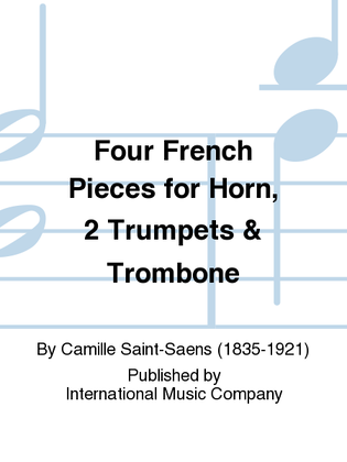 Book cover for Four French Pieces For Horn, 2 Trumpets & Trombone