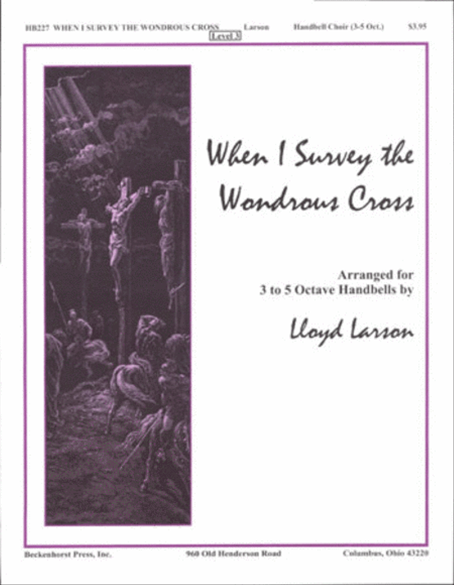 When I Survey the Wondrous Cross - Larson 5-Octaves scores gallery preview page 1