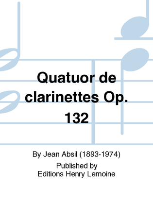 Quatuor de clarinettes Op. 132