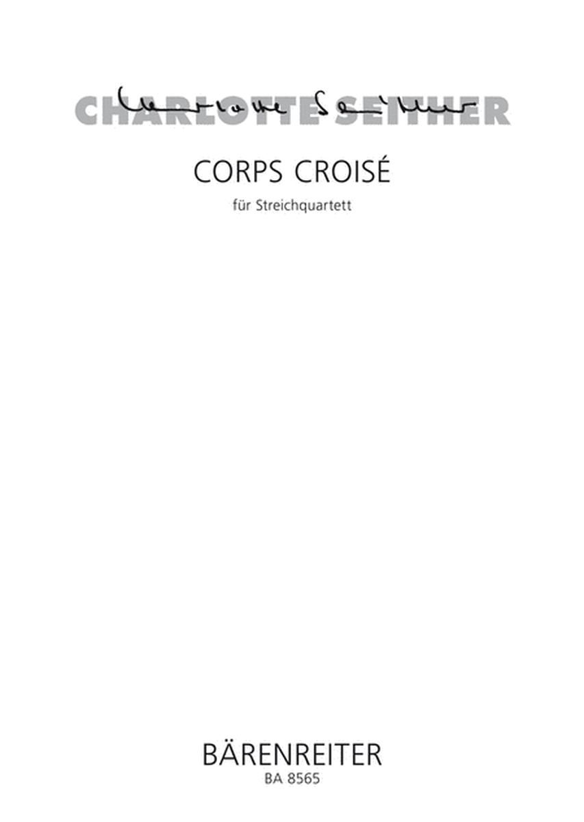 Corps Croise for String Quartet