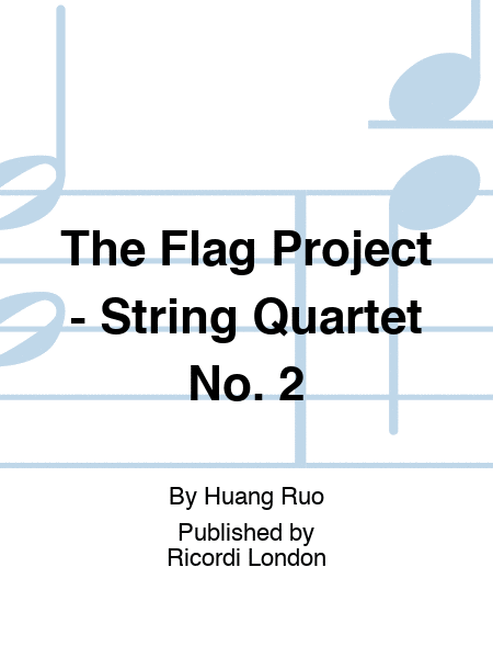 The Flag Project - String Quartet No. 2