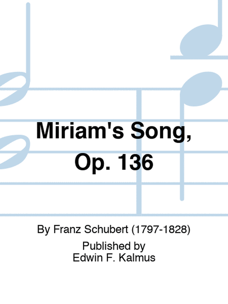 Miriam's Song, Op. 136