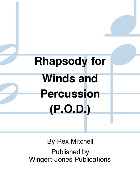 Rhapsody for Winds and Percussion (P.O.D.)