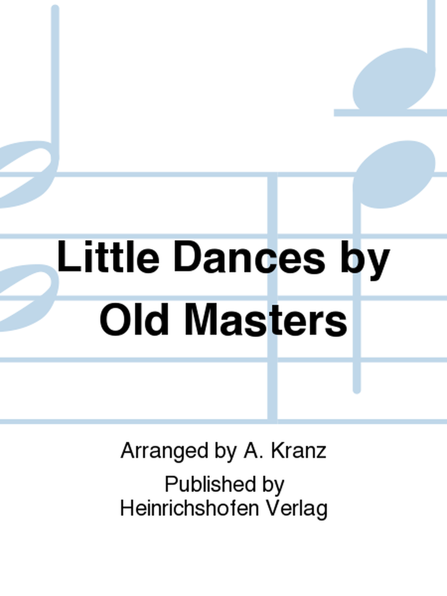 Little Dances by Old Masters