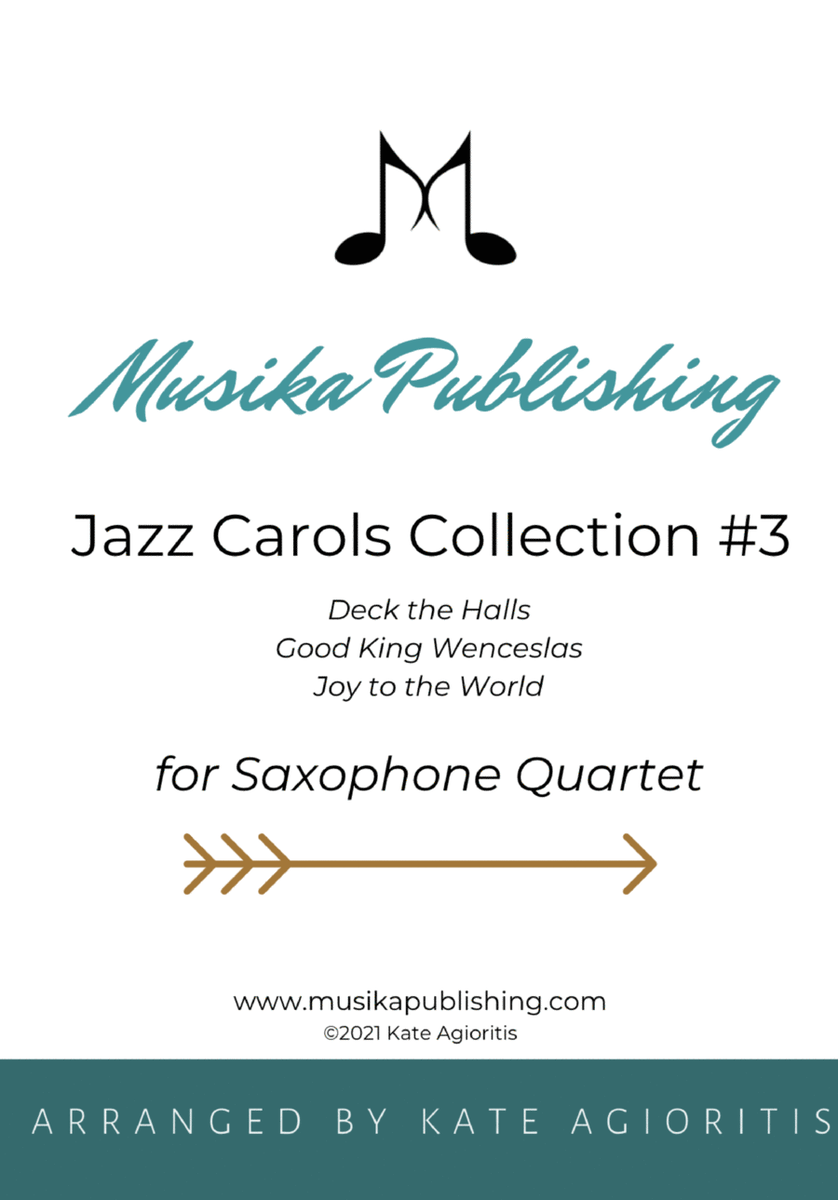 Jazz Carols Collection #3 Saxophone Quartet (Deck the Halls; Good King Wenceslas, Joy to the World) image number null
