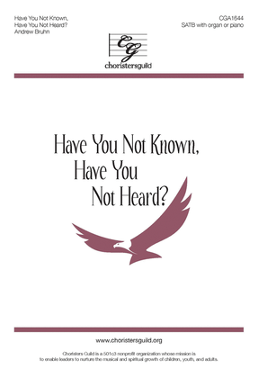 Book cover for Have You Not Known, Have You Not Heard?