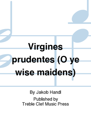 Book cover for Virgines prudentes (O ye wise maidens)