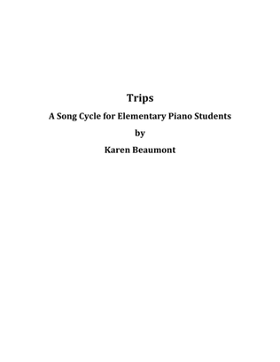 Book cover for Trips: a song cycle for elementary piano students