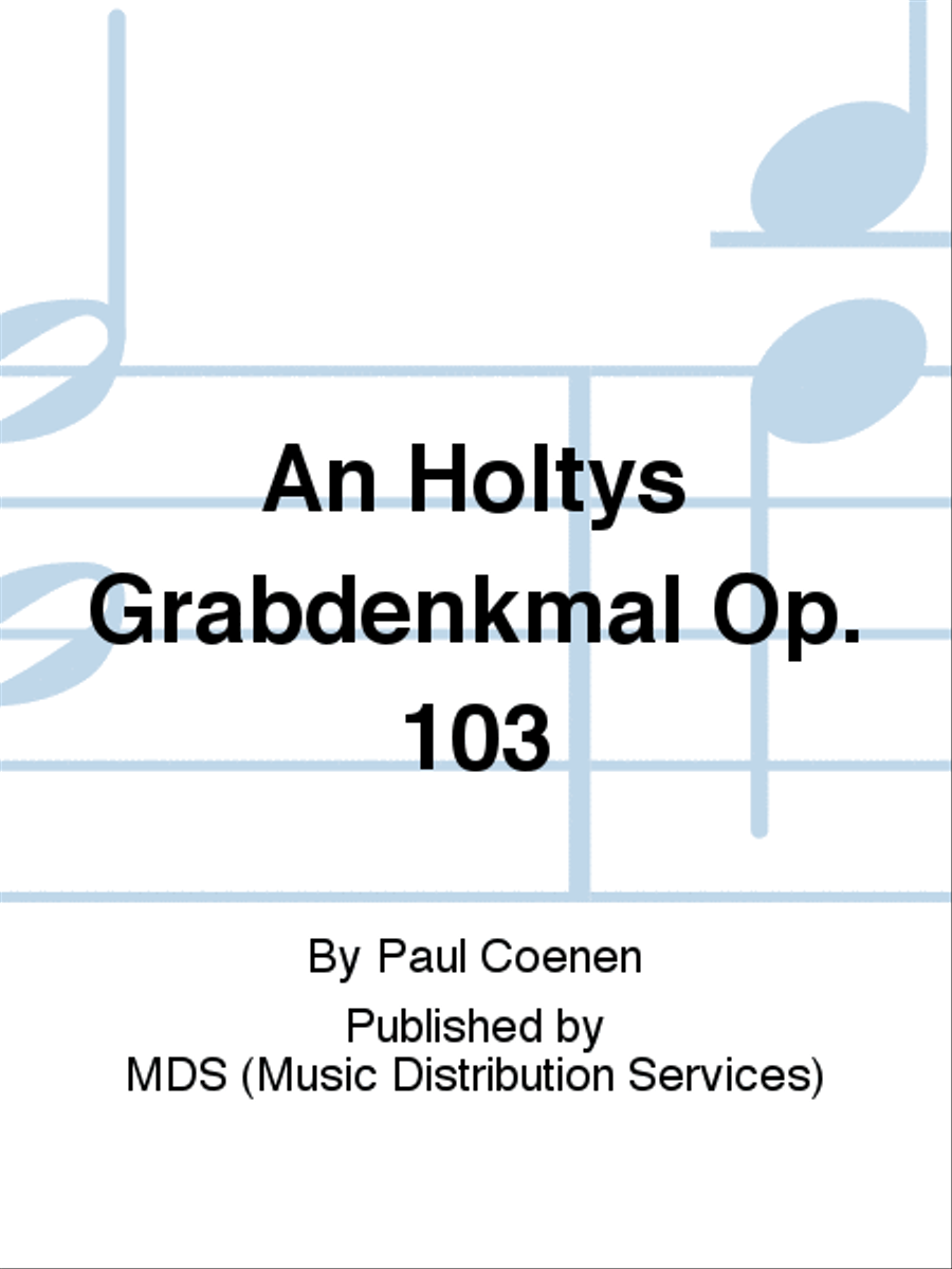 An Höltys Grabdenkmal op. 103