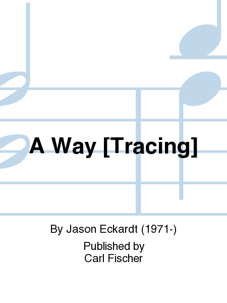 A way [tracing]