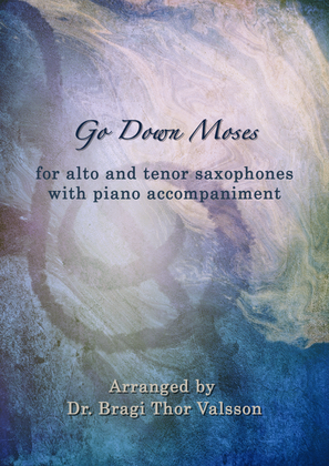 Go Down Moses - alto saxophone and tenor saxophone duet with piano accompaniment