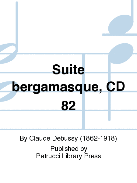 Suite bergamasque, CD 82