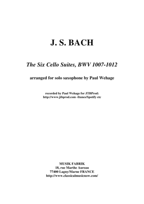 Book cover for J.S. Bach: Six "Cello" Suites, arranged for solo saxophone by Paul Wehage