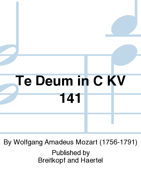 Te Deum in C major K. 141 (66B)