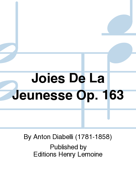 Joies de la jeunesse Op. 163