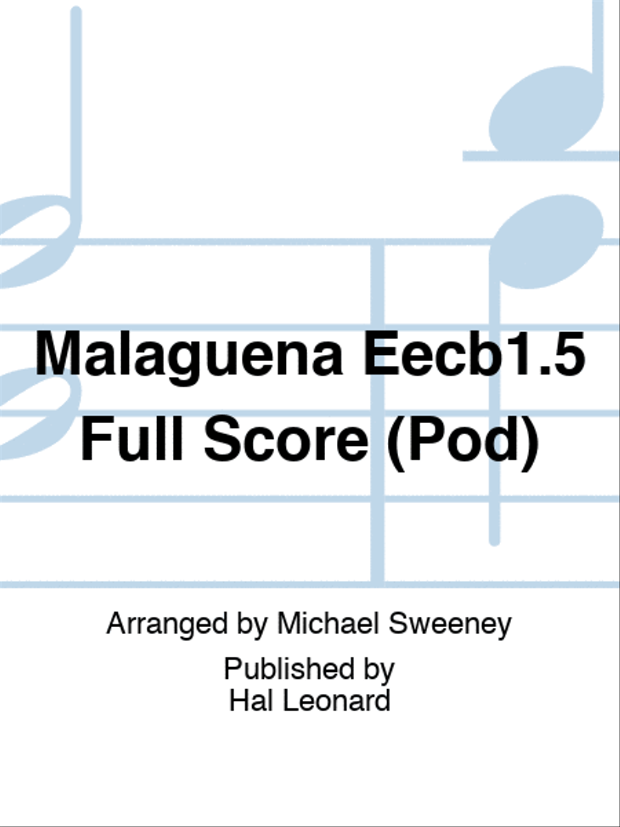 Malaguena Eecb1.5 Full Score (Pod) Concert Band scores gallery preview page 1
