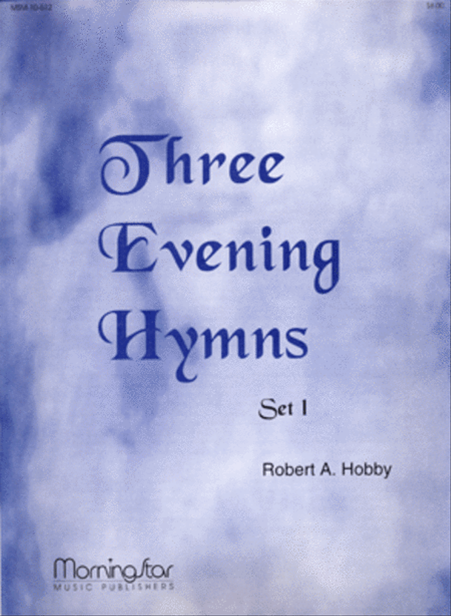 Three Evening Hymns, Set 1