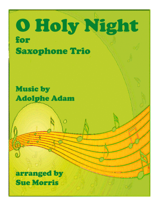 O Holy Night for Saxophone Trio