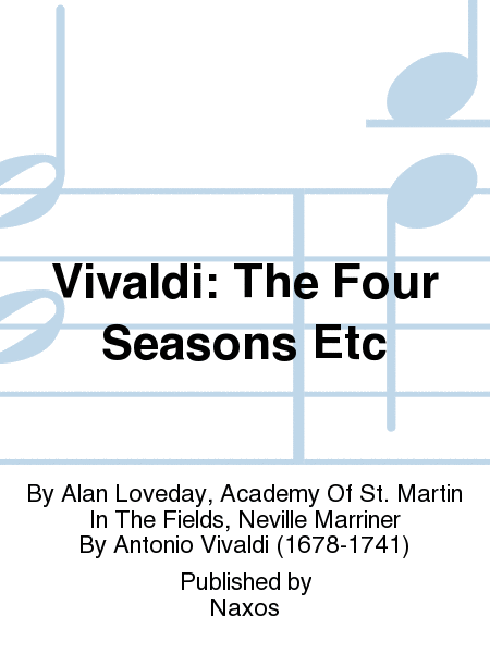 Vivaldi: The Four Seasons Etc