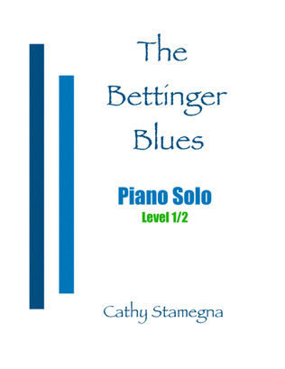 The Bettinger Blues (Piano Solo)